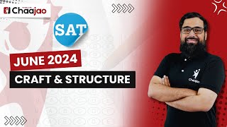 SAT June 2024 Paper Solved!! - Craft and Structure