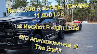 RAM 2500 6.4L HEMI TOWING 11,000 lbs: 1st Hotshot Freight Load: Big Announcement at the end