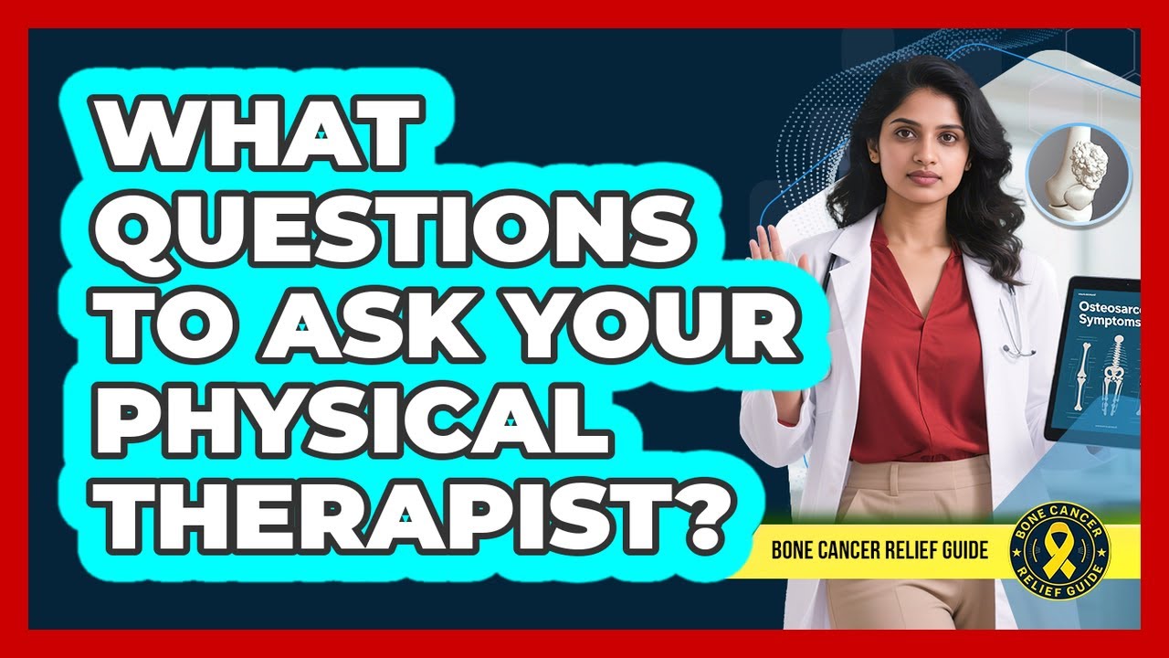 What Questions To Ask Your Physical Therapist?
