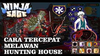 Cara Tercepat melawan HUNTING HOUSE (Ninja Sage) Nostalgia screenshot 3