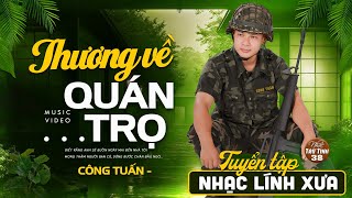 Liên Khúc Nhạc Lính 1975 HAY NHẤT MỌI THỜI ĐẠI ➤ CÔNG TUẤN NHẠC VÀNG BẤT HỦ VƯỢT THỜI GIAN