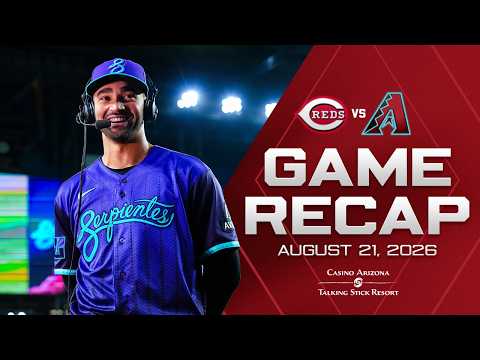 Reds vs. D-backs Highlights (8/21/26) | MLB Highlights | Arizona Diamondbacks