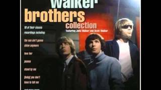 The Walker Brothers   The Sun Ain&#39;t Gonna Shine Anymore   YouTube2