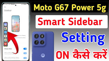 Moto g67 power 5g me smart sidebar kaise lagaye / how to enable smart sidebar in Moto g67 power 5g