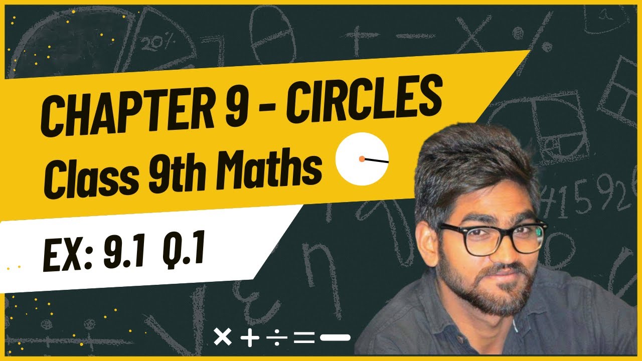 Class 9 Maths | Chapter 9 | Circles | Exercise 9.1 Question 1 | NCERT ...