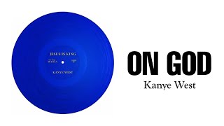 Kanye West - On God Lyrics Video