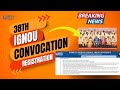 IGNOU 38th Convocation: Everything You NEED To Know