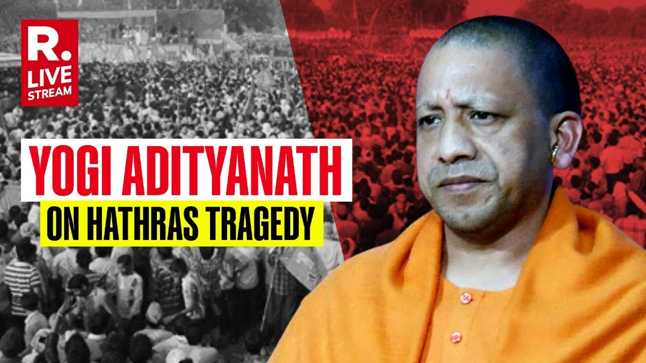 Hathras Stampede: UP CM Yogi Adityanath Addresses Media After Chairing ...