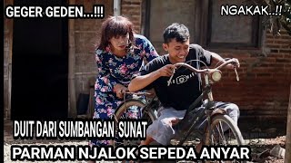 GEGER GEDEN..!!  BUKA AMPLOP SUMBANGAN SUN4T... PARMAN NANGIS GENTI NJALOK SEPEDA ANYAR