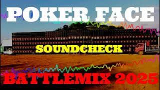 POKER FACE SOUNDCHECK BATTLEMIX 2025 (AMMC) DJ JAYSON ESPANOLA