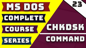 Using || to || (Check Disk) || CHKDSK || Command in || Ms Dos || Complete || Class on Part#23