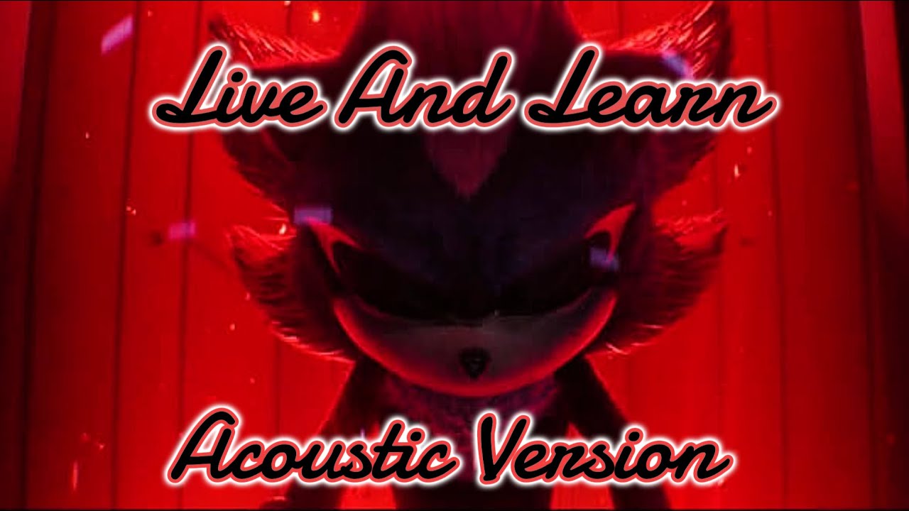 Live And Learn (Acoustic Version) - Sonic 3 Unreleased OST - YouTube