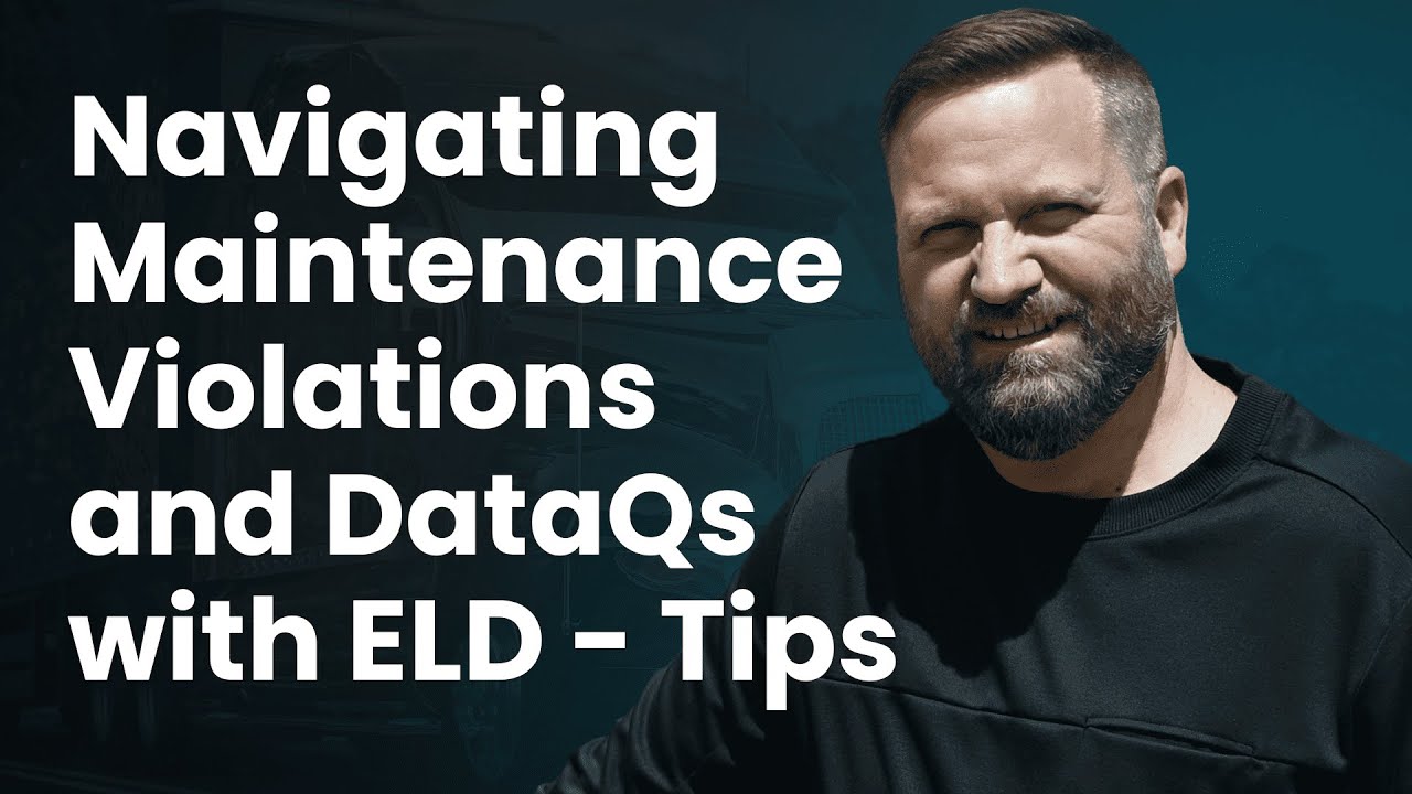 Navigating Maintenance Violations and DataQs with ELD - Tips - YouTube