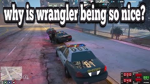 why is wrangler being so nice?| No-Pixel 3.1