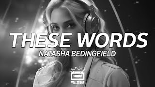 Natasha Bedingfield - These Words Lyrics