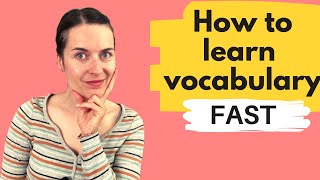 How to learn vocabulary fast (in any language!)