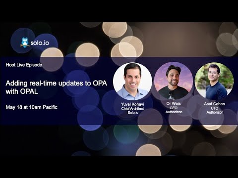 Episode 16: Adding real-time updates to OPA with OPAL