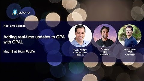 Adding real-time updates to OPA with OPAL