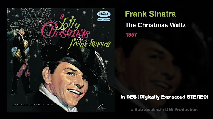 Frank Sinatra – The Christmas Waltz – 1957 [DES STEREO]