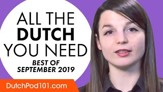 Your Monthly Dose of Dutch - Best of September 2019