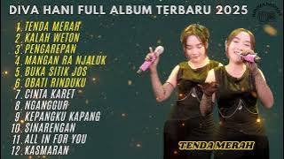 TENDA MERAH - KALAH WETON - DIVA HANI FULL ALBUM TERBARU DANGDUT KOPLO 2025