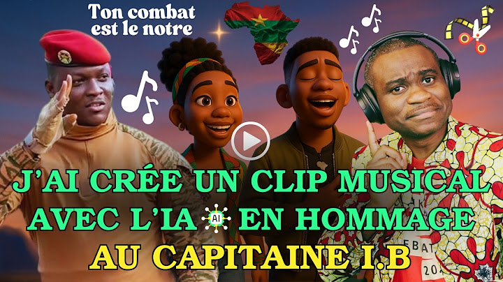 J’ai Créé un Clip Musical avec l’IA en Hommage au Capitaine Ibrahim Traoré 🇧🇫