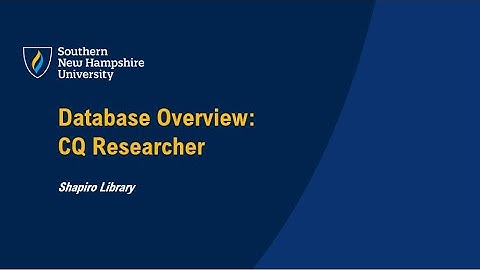CQ Researcher Database Overview