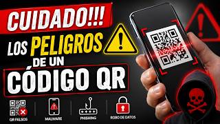 Cuidado!!! Los PELIGROS de un código QR ⚠️