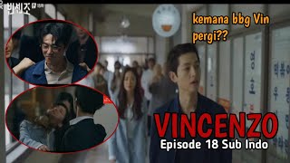 REVIEW VINCENZO EPISODE 18 SUB INDO