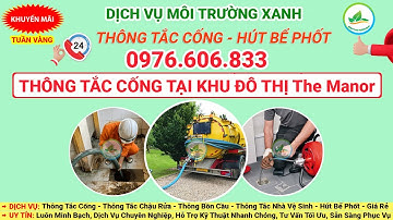 Thông Tắc Cống Tại KĐT The Manor, Mễ Trì, Từ Liêm, Hà Nội