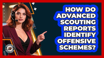 How Do Advanced Scouting Reports Identify Offensive Schemes? - Gridiron Data Digest