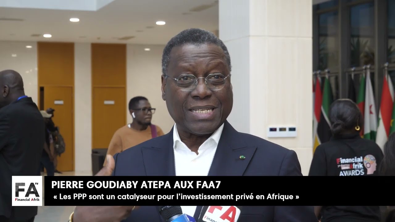 Pierre Goudiaby aux FAA7: « Les PPP sont un catalyseur pour l’investissement privé en Afrique »
