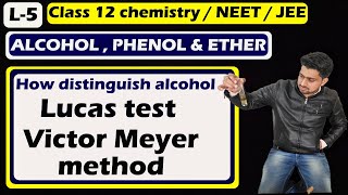 alcohol phenol and ethers class 12 organic chemistry | lucas test | victor meyer method