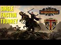 Tuesday Single Faction Tourney (OP Factions Banned) | Total War Warhammer 3 Multiplayer