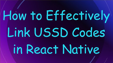 How to Effectively Link USSD Codes in React Native