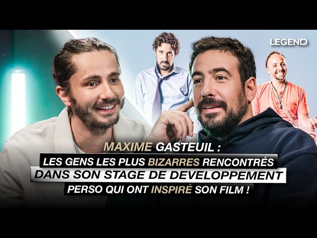 MAXIME GASTEUIL : LES GENS LES PLUS BIZARRES DE SON STAGE DE DEVELOPPEMENT PERSO !