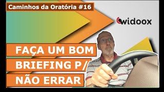 Faça um bom briefing para não errar - Caminhos da Oratória #16