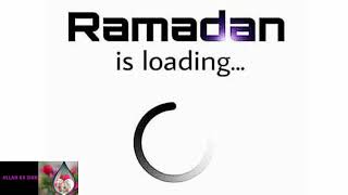 Ramadan is loading...... ramdan mubarek ho