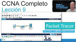 CCNA Completo | Leccion 9 | Simulador de redes Cisco Packet Tracer