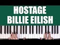 HOW TO PLAY: HOSTAGE - BILLIE EILISH