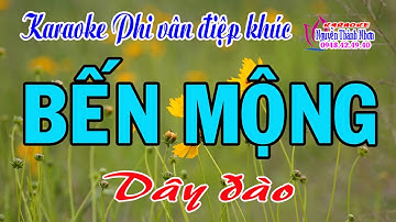 Karaoke phi vân điệp khúc BẾN MỘNG - DÂY ĐÀO [ Thơ: Hà Ánh - Lily Nguyen - Lời điệu lý: Ngọc Phúc]