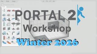 Portal 2 Workshop Maps: Winter 2026