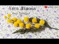 DIY Mimosa flower out of Yarn Easy Tutorial