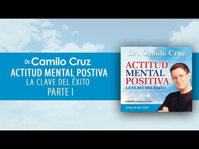 Audiolibro Actitud Mental Positiva - Parte I (OFICIAL) class=