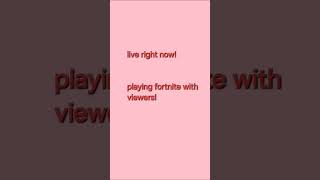 Live rn #newfortnite #playingwithviewers #fortnite
