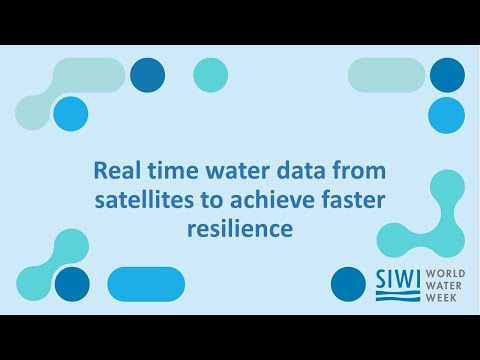 Real time water data from satellites to achieve faster resilience