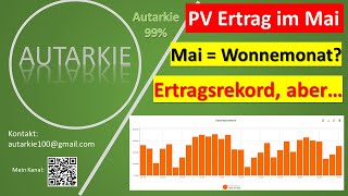 PV Ertragsrekord im Mai, aber dennoch kein Wonnemonat - Autarkie - Folge 344