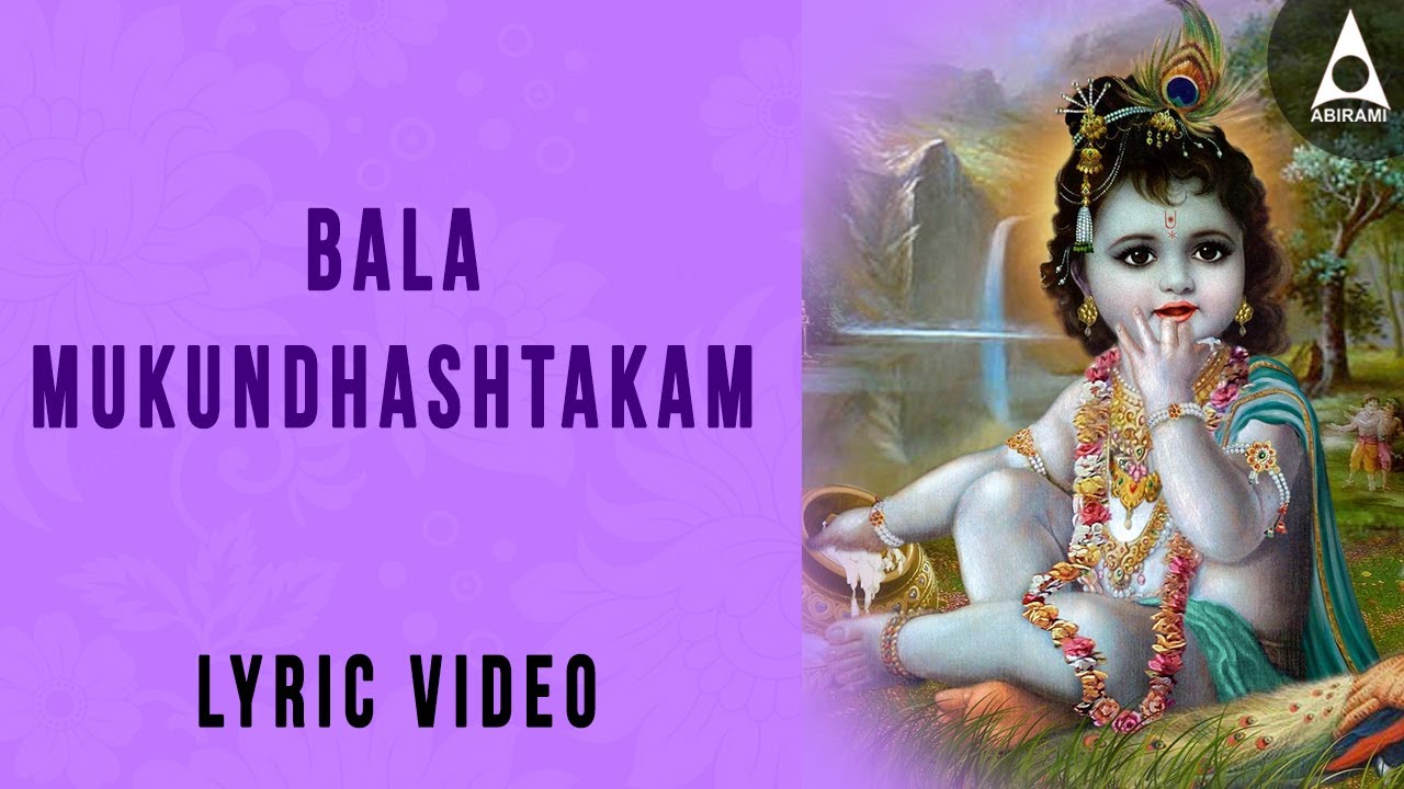 Bala Mukundashtakam  Lyrics Video  Kararavindena Padaravindam  Meditation on Lord Sri Krishna