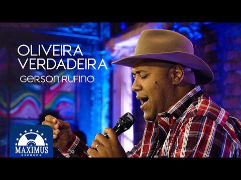 OLIVEIRA VERDADEIRA - GERSON RUFINO [VÍDEO OFICIAL]