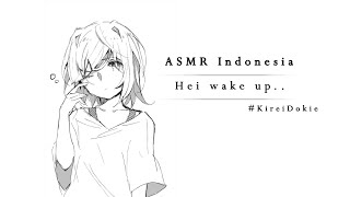 Hei wake up.. 'Bangun tidur' - ASMR Roleplay Indonesia || KireiDokie